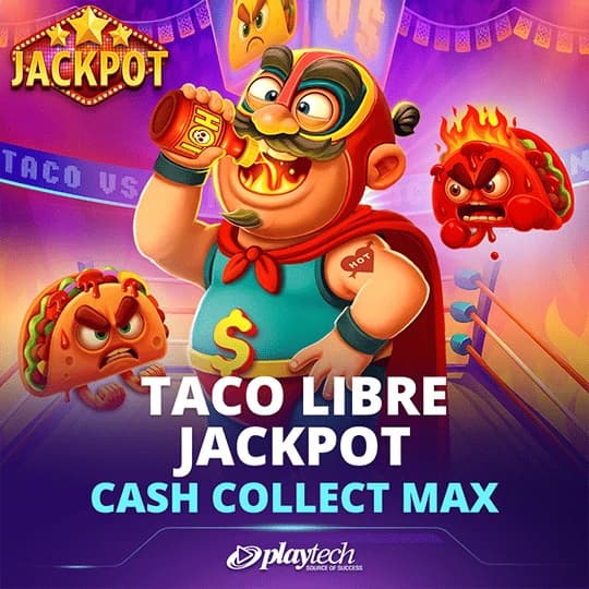Taco Libre Jackpot: Cash Collect Max™